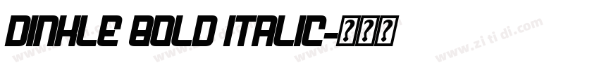 Dinkle Bold Italic字体转换